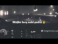 Ek Waqt Tha Jab Mai Tujhse Be Imteha Pyaar Karta Tha Sadest Shayari Lyrical Whatsapp Status