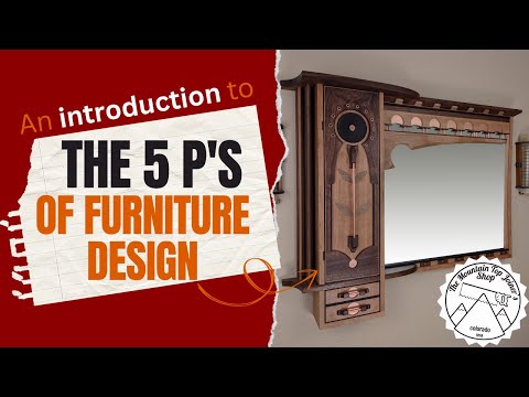 The 5 P's of Furniture Design Series Intro (Pt.1)