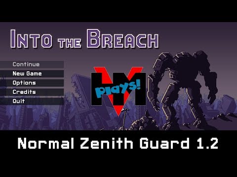 Into The Breach - Normal Zenith Guard 1.2 - HMV Plays