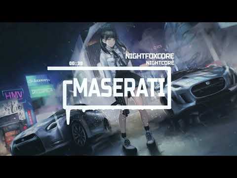 Nightcore Maserati - LIZOT, Paradigm, Bella X