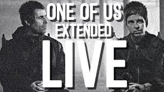 LIAM GALLAGHER - ONE OF US (EXTENDED LIVE) LIAM GALLAGHER - ONE OF US (EXTENDED LIVE)