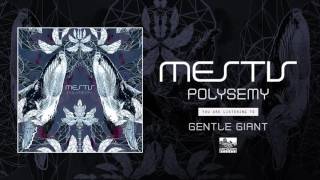 MESTIS - Gentle Giant