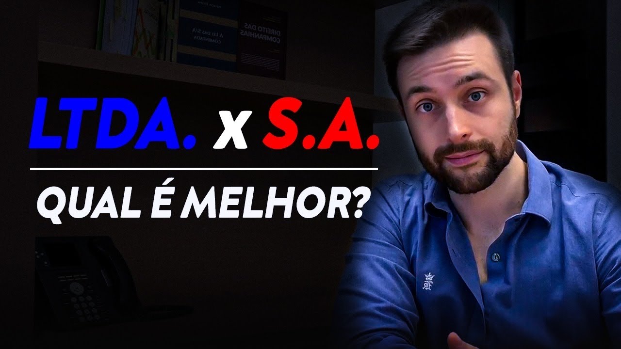 ✅ Sociedade Limitada (Ltda) x Sociedade Anônima (SA) | O Segredo Para Saber Qual é Melhor