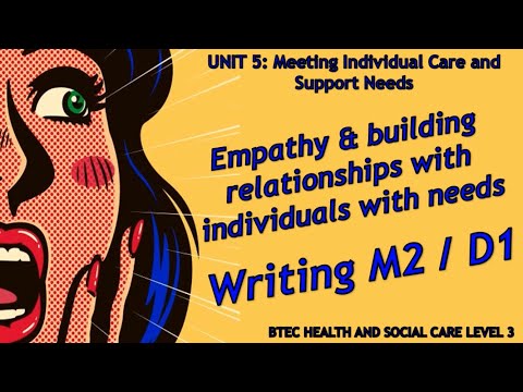 Unit 5: Meeting individual care needs - How to write M2 D1- BTEC Health & Social Care Level 3
