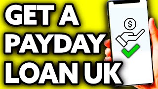 How To Get a Payday Loan with Bad Credit UK - Step by Step