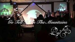 Calvary Christmas Concert 2017 "Go Tell It On The Mountains" Calvary Chapel Albany