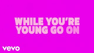 Meghan Trainor - While You&#39;re Young (Official Lyric Video)