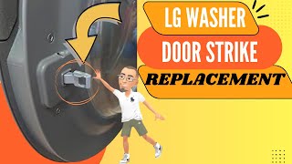 LG Front Load Washer Door Won't Close — Door Strike Replacement