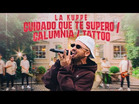 La Kuppé - Cuidado Que Te Supero / Calumnia / Tattoo