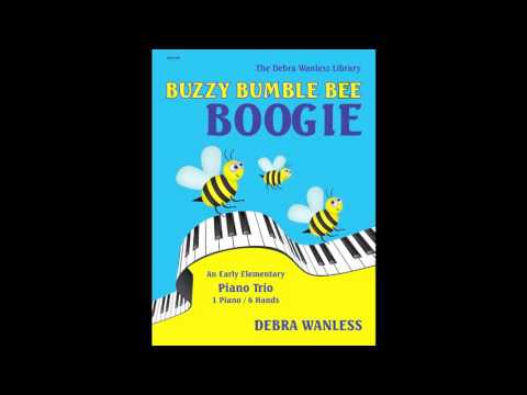 Buzzy Bumble Bee Boogie by Debra Wanless - An Early Elementary Piano Trio - 1 piano / 6 hands