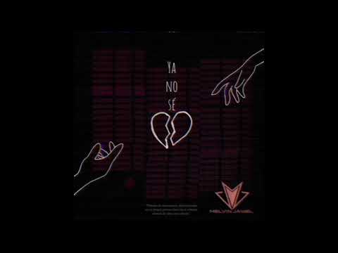 Melvin Janiel- Ya no se (freestyle)