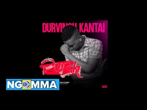 Durvinoh Kantai - Push (Official Audio) sms SKIZA 8545960 to 811