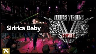 Velhas Virgens - Siririca Baby (30 Anos: Ao Vivo no Love Story) [Vídeo Oficial]