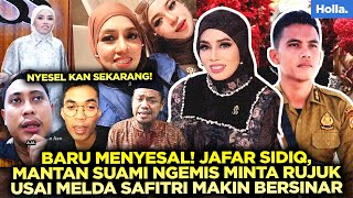 Download lagu BARU MENYESAL! JAFAR SIDIQ, MANTAN SUAMI NGEMIS MINTA RUJUK USAI MELDA SAFITRI MAKIN BERSINAR mp3