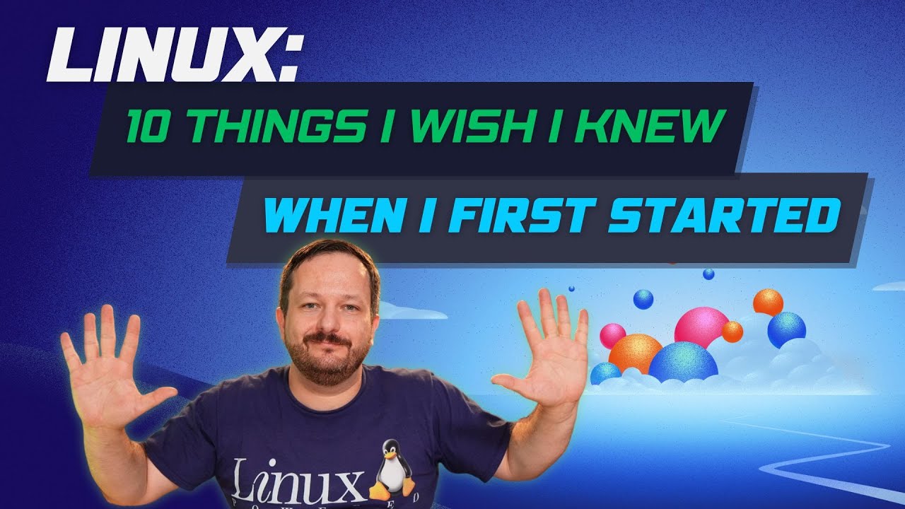 Linux New User Guide: 10 Things I Wish I Knew