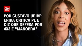 Vídeo: Erika Hilton critica PL e diz que defesa por escala 4x3 é “manobra” | BASTIDORES CNN