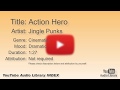 Action Hero Jingle Punks Cinematic Dramatic YouTube Audio Library BGM