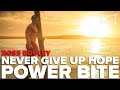 NEVER GIVE UP HOPE ft. Ross Edgley