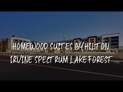 Homewood Suites By Hilton Irvine Spectrum Lake Forest Review - Lake Forest , United States of Americ