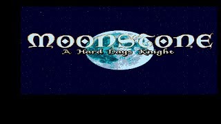 Commodore Amiga - Moonstone : A Hard Days Knight