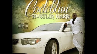 Codebluu Hustlin Hard (Official Video)
