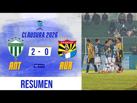 ANTIGUA CONSIGUE SU PRIMERA VICTORIA | Antigua 2-0 Aurora | Resumen Completo