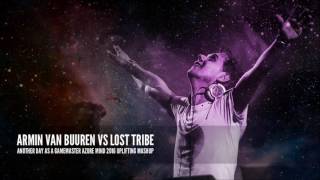 Armin Van Buuren vs Lost Tribe  - Another Day as a Gamemaster (Azure Mind 2016 Uplifting Mashup)