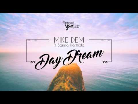 Mike Dem ft. Sanna Hartfield - Day Dream