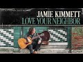 Love Your Neighbor 