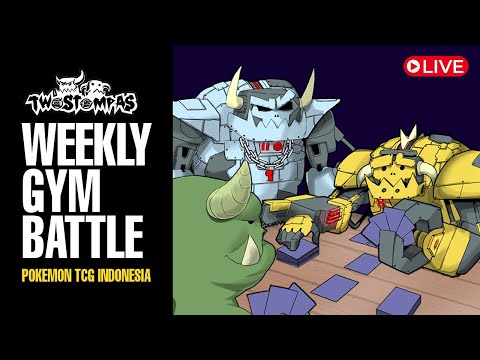 Two Stompas GYM Weekly - Pokemon TCG Indonesia