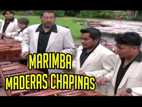 Marimba Maderas Chapinas - Concierto Color y Folklore Guatemalteco Vol. 6