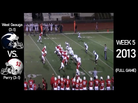 West Geauga Wolverines (3-1) vs. Perry Pirates (3-1) - 2013 Ohio High School Football (FULL GAME)