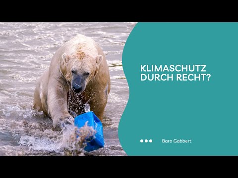 Klimaschutz durch Recht?- Vortrag von Baro Gabbert vom 01.11.22