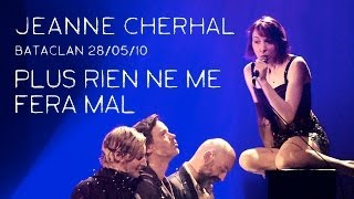 Jeanne Cherhal - Plus Rien Ne Me Fera Mal (Bataclan 2010)