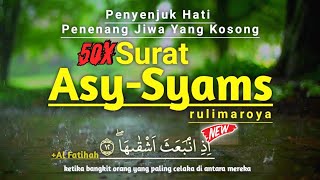 Download lagu Merdu! Surat Asy-Syams, Sejuk.. Irama Nahawand Kurdi, Bikin Mudah Menghafal mp3