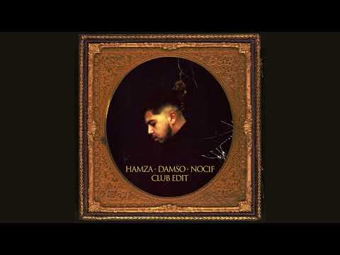 Nocif · Hamza · Damso (Club Edit)