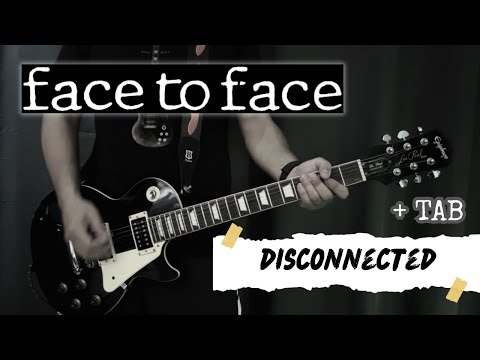 Disconnected - Face To Face