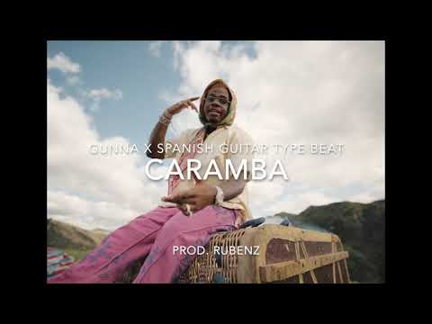 (FREE) Gunna x Spanish Guitar Type Beat: "Caramba"