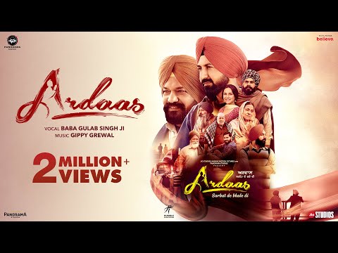 Ardaas (Video) | Baba Gulab Singh Ji | Gippy Grewal, Gurpreet, Jasmine | Ardaas Sarbat De Bhale Di