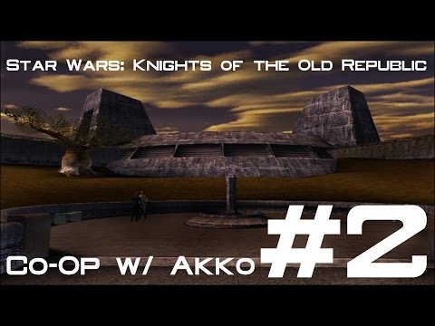 KotOR Co-Op w/ Akko - [2] Follow the Leader 1080p