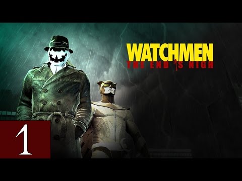Watchmen: The End is Nigh (Part 1) - Walkthrough Part 1 Gameplay 1080p HD 60FPS PC