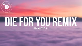 The Weeknd & Ariana Grande - Die For You Remix (8D Audio)