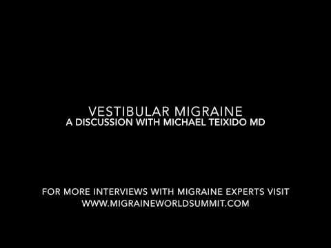 What is Vestibular Migraine? An Interview with Michael Teixido MD