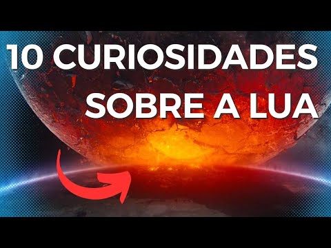🌎10 curiosidades sobre a Lua