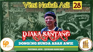 Download lagu Dongéng Sunda. Jaka Santang Terusan Si Buntung JT Versi Naskah Asli. Éps - 28 mp3