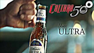 Calibre 50 Unas ultras pa la sed