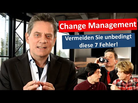 Change Management: Diese 7 Fehler sollten Sie unbedingt vermeiden!
