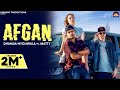 Afgan Full Video Dhanda Nyoliwala Ft Matty New Haryanvi Songs Haryanavi 2021
