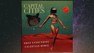 Capital Cities – Drop Everything (Galestian Remix)