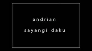 Download lagu Andrian - Sayangi Daku (1987) mp3